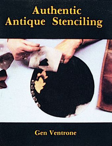 Authentic Antique Stenciling by Gen Ventrone, 9780887401404