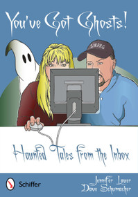 You've Got Ghosts! (Haunted Tales from the Inbox) by Jennifer Lauer, 9780764339455