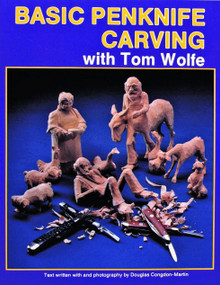 Basic Penknife Carving with Tom Wolfe by Tom Wolfe, 9780887404993