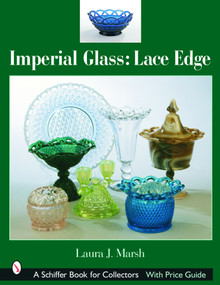 Imperial Glass: Lace Edge (Lace Edge) by Laura J. Marsh, 9780764320279