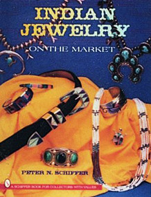 Indian Jewelry on the Market by Peter N. Schiffer, 9780887409387