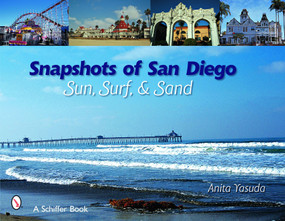 Snapshots of San Diego (Sun, Surf & Sand) by Anita Yasuda, 9780764328046