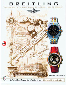 Breitling (The History of a Great Brand of Watches 1884 to the Present) by Benno Richter, 9780764326707