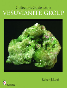 Collector's Guide to the Vesuvianite Group by Robert J. Lauf, 9780764332159