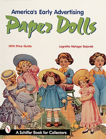 America's Early Advertising Paper Dolls by Lagretta Metzger Bajorek, 9780764307027