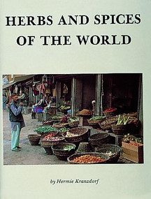 Herbs and Spices of the World by Hermie Kranzdorf, 9780916838843