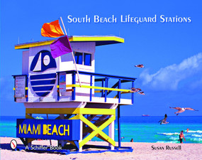 South Beach Lifeguard Stations by Susan Russell, 9780764329005