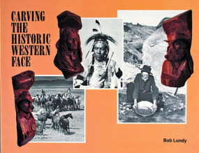 Carving the Historic Western Face by Bob Lundy, 9780887403217