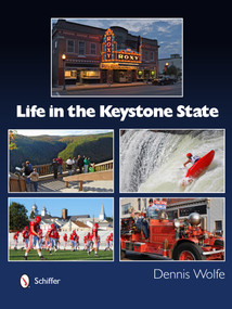 Life in the Keystone State by Dennis Wolfe, 9780764343544