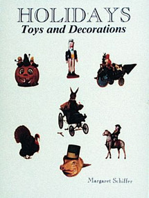 Holidays (Toys and Decorations) by Margaret Schiffer, 9780887400384