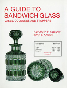 A Guide to Sandwich Glass (Vases, Colognes and Stoppers. From Vol.3), 9780887400827