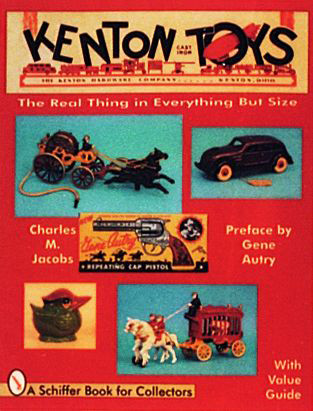 Kenton Cast Iron Toys by Charles M. Jacobs, 9780887409806
