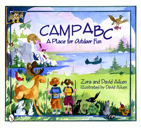 Camp ABC (A Place for Outdoor Fun) by Zora Aiken, 9780764344237