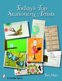 Today's Top Stationery Artists by Tori Higa, 9780764328329