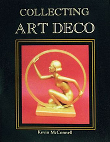 Collecting Art Deco by Kevin McConnell, 9780887402791