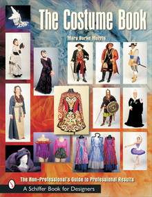 The Costume Book (The Non-Professional's Guide to Professional Results) by Mary Burke Morris, 9780764314858