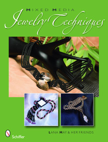 Mixed Media Jewelry Techniques by Lana May, 9780764334290