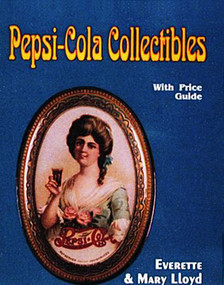 Pepsi-Cola Collectibles by Everette and Mary Lloyd, 9780887405334