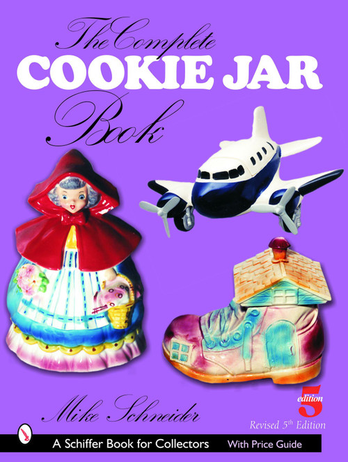 The Complete Cookie Jar Book by Mike Schneider, 9780764323089
