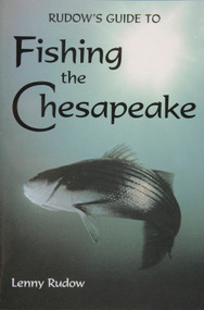 Rudows Guide to Fishing the Chesapeake by Lenny Rudow, 9780870335686