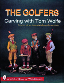 The Golfers (Carving with Tom Wolfe) by Tom Wolfe, 9780887402937