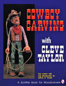 Cowboy Carving with Cleve Taylor by Cleve Taylor, 9780887406416