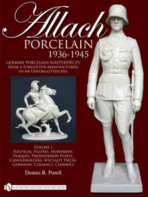 Allach Porcelain 1936-1945 by Dennis R. Porell, 9780764335303