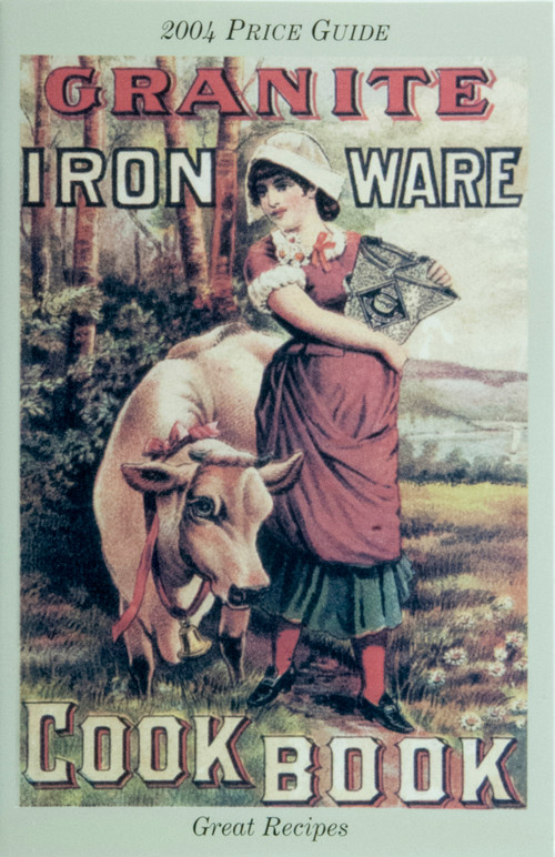 The Granite Iron Ware Cook Book by L-W Books, 9780895381217