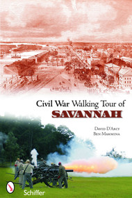 Civil War Walking Tour of Savannah by David D'Arcy, 9780764325373
