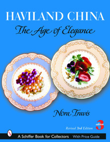 Haviland China (The Age of Elegance) by Nora Travis, 9780764320361
