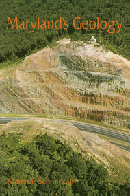 Maryland's Geology by Martin F. Schmidt, 9780764335938