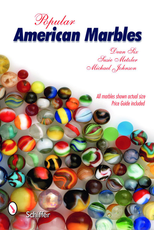 Popular American Marbles by Dean Six, 9780764326400