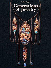 Generations of Jewelry by Gerhart Egger, 9780887401244