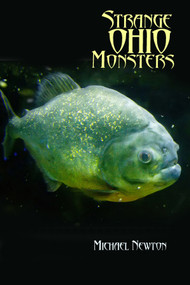 Strange Ohio Monsters by Michael Newton, 9780764343971