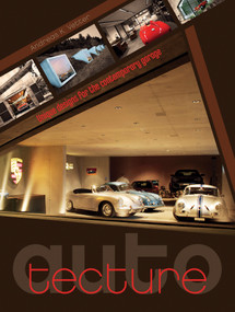 Auto-tecture (Unique Designs for the Contemporary Garage) by Andreas K. Vetter, 9780764348488