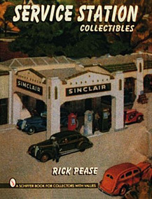Service Station Collectibles by Rick Pease, 9780887409349