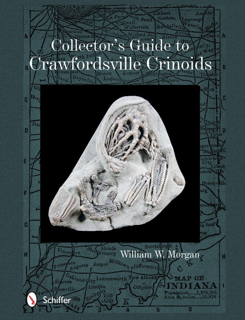 Collector's Guide to Crawfordsville Crinoids by William W. Morgan, 9780764346040