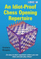 An Idiot-Proof Chess Opening Repertoire by Graham Burgess, 9781911465423