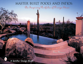 Master Built Pools & Patios (An Inspiring Portfolio of Design Ideas) by Tina Skinner, 9780764317477