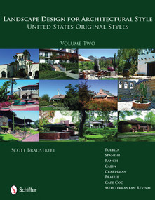 Landscape Design for Architectural Style (United States Original Styles) by Scott Bradstreet, 9780764331077