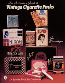 The Collector's Guide to Vintage Cigarette Packs by Joe Giesenhagen, 9780764309304