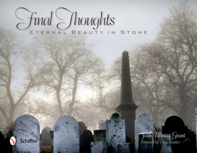 Final Thoughts (Eternal Beauty in Stone) by John Thomas Grant, 9780764339103
