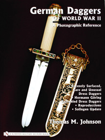 German Daggers of World War II: A Photographic Record by Thomas M. Johnson, 9780764322068