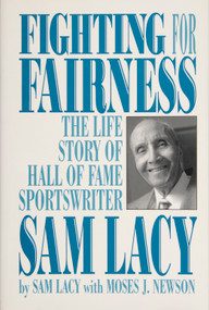 Fighting for Fairness (The Life Story of Hall of Fame Sportswriter Sam Lacy) by Sam Lacy, 9780870335129