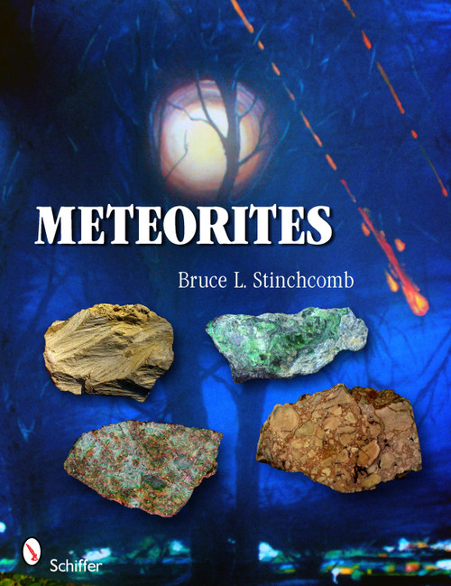 Meteorites by Bruce L. Stinchcomb, 9780764337284