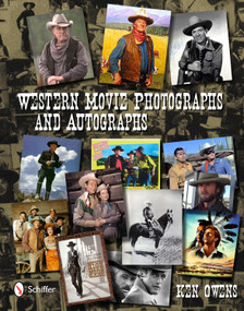 Western Movie Photographs and Autographs by Ken Owens, 9780764339349