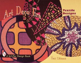 Art Deco Era Textile Designs by Tina Skinner, 9780764306501