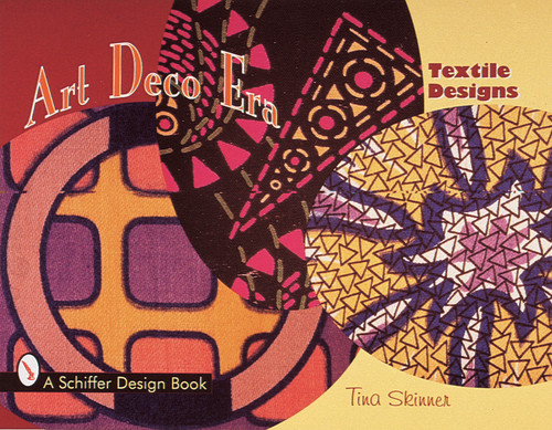 Art Deco Era Textile Designs by Tina Skinner, 9780764306501