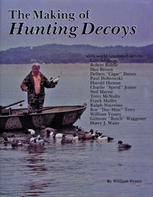 The Making of Hunting Decoys by William Veasey, 9780887400735