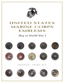 United States Marine Corps Emblems (1804 to World War I) by Frederick L. Briuer, 9780764350689